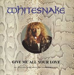 Whitesnake : Give Me All Your Love